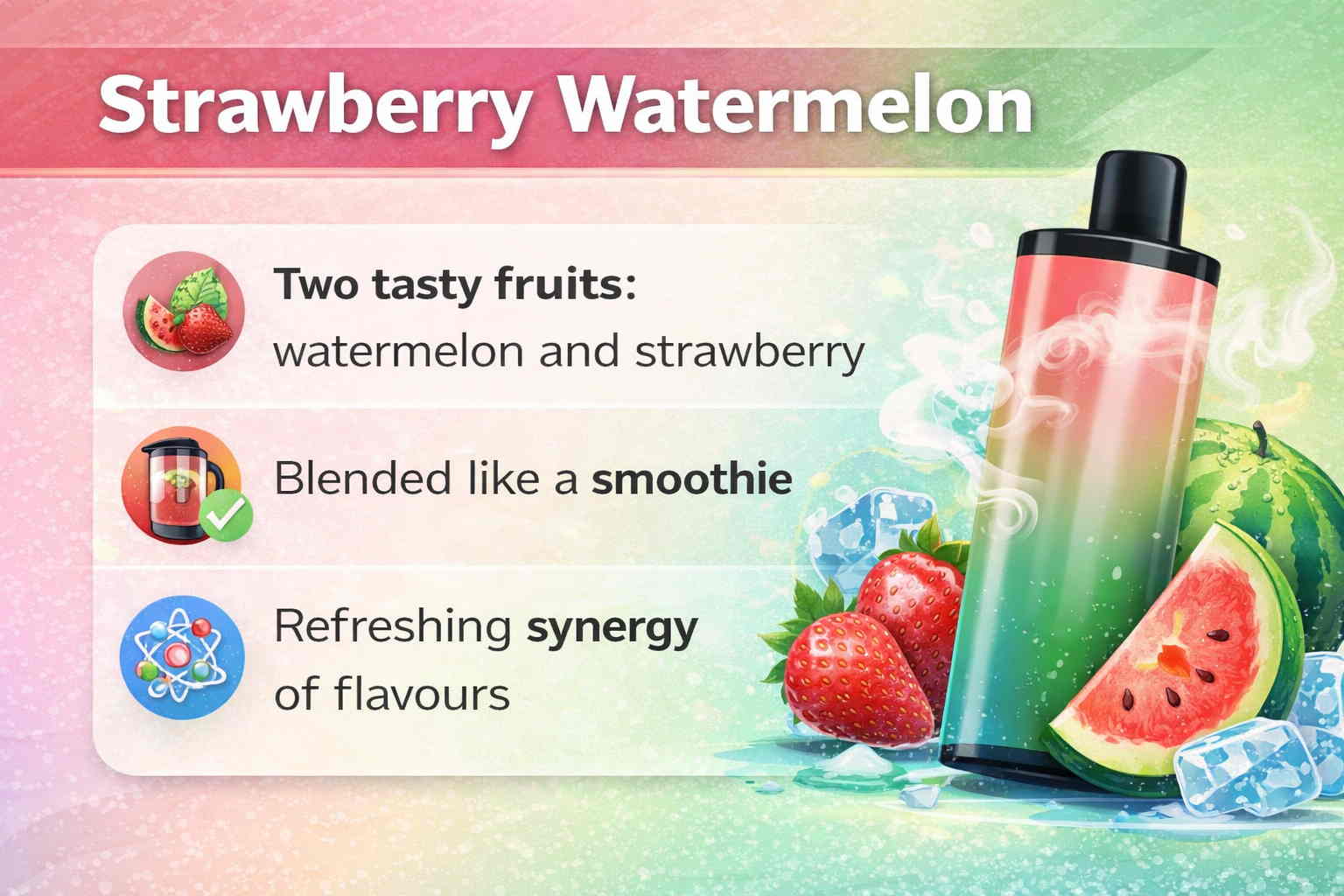 Strawberry Watermelon Flavour