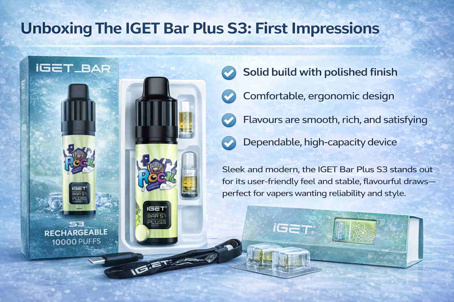 Unboxing The IGET Bar Plus S3: First Impressions